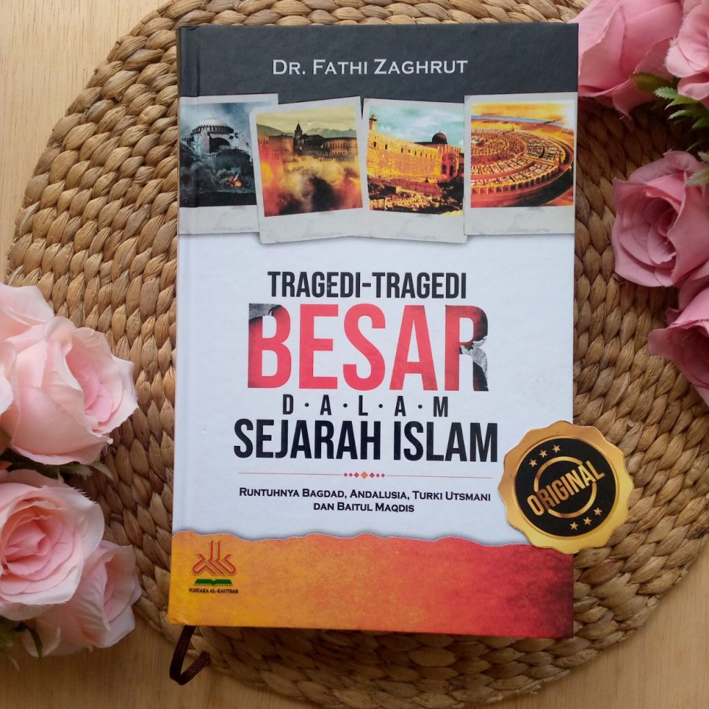 Buku Tragedi-Tragedi Besar Dalam Sejarah Islam