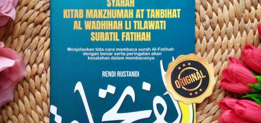 Buku Syarah Kitab Manzhumah At Tanbihat Al Wadhihah Li Tilawati Suratil Fatihah