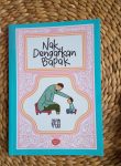 Buku Nak Dengarkan Bapak Berbaktilah Kepada Orang Tua