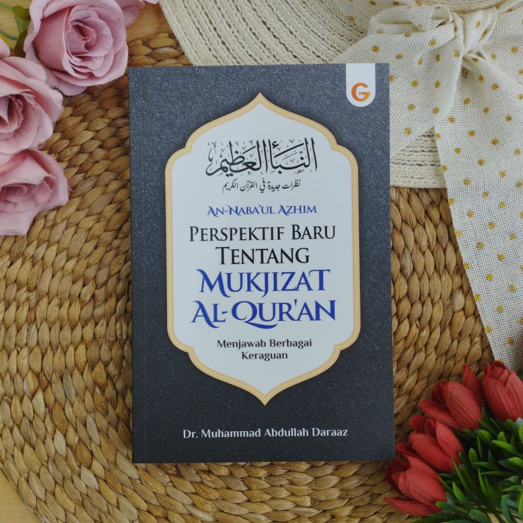 Buku An-Nabaul Azhim Perspektif Baru Tentang Mukjizat Al-Quran Menjawab ...
